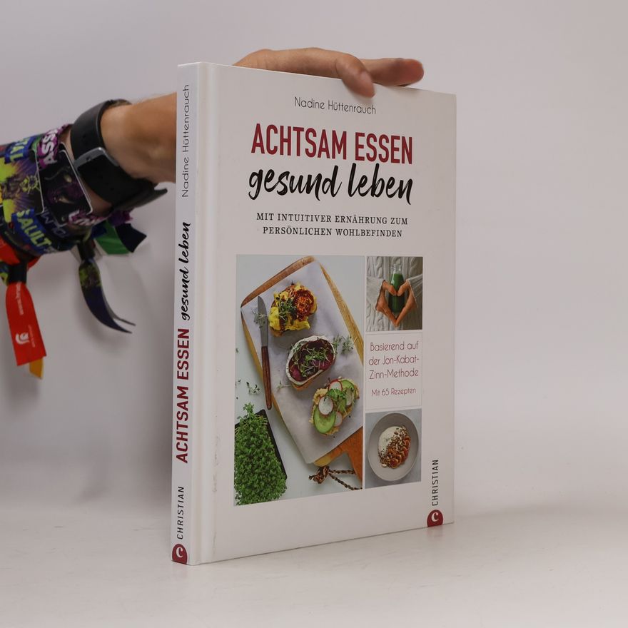Nadine Hüttenrauch Achtsam essen, gesund leben