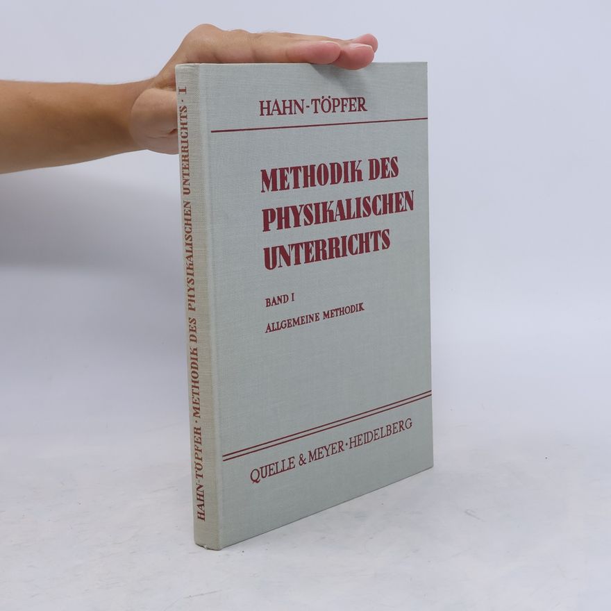 Erich Töpfer Methodik des Physikalischen Unterrichts I
