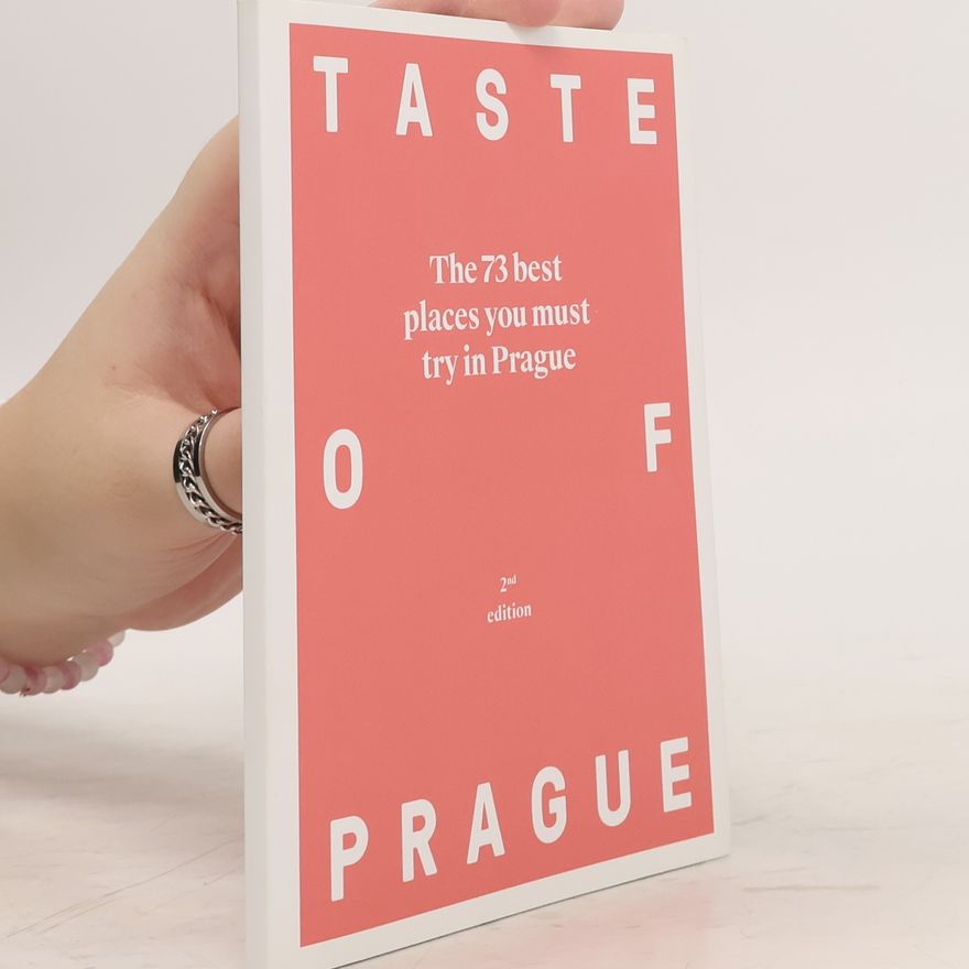 Autorenkollektiv Taste of Prague. The 73 best places you must try in Prague. 2nd edition