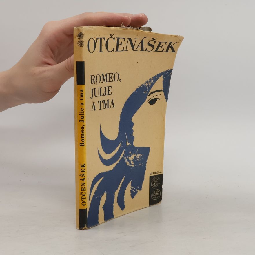 Jan Otčenášek Romeo, Julie a tma