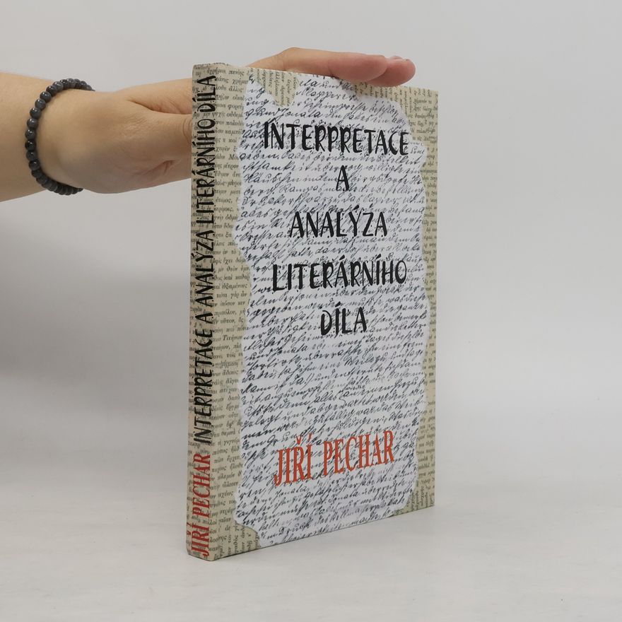 Jiří Pechar Interpretace a analýza literárního díla