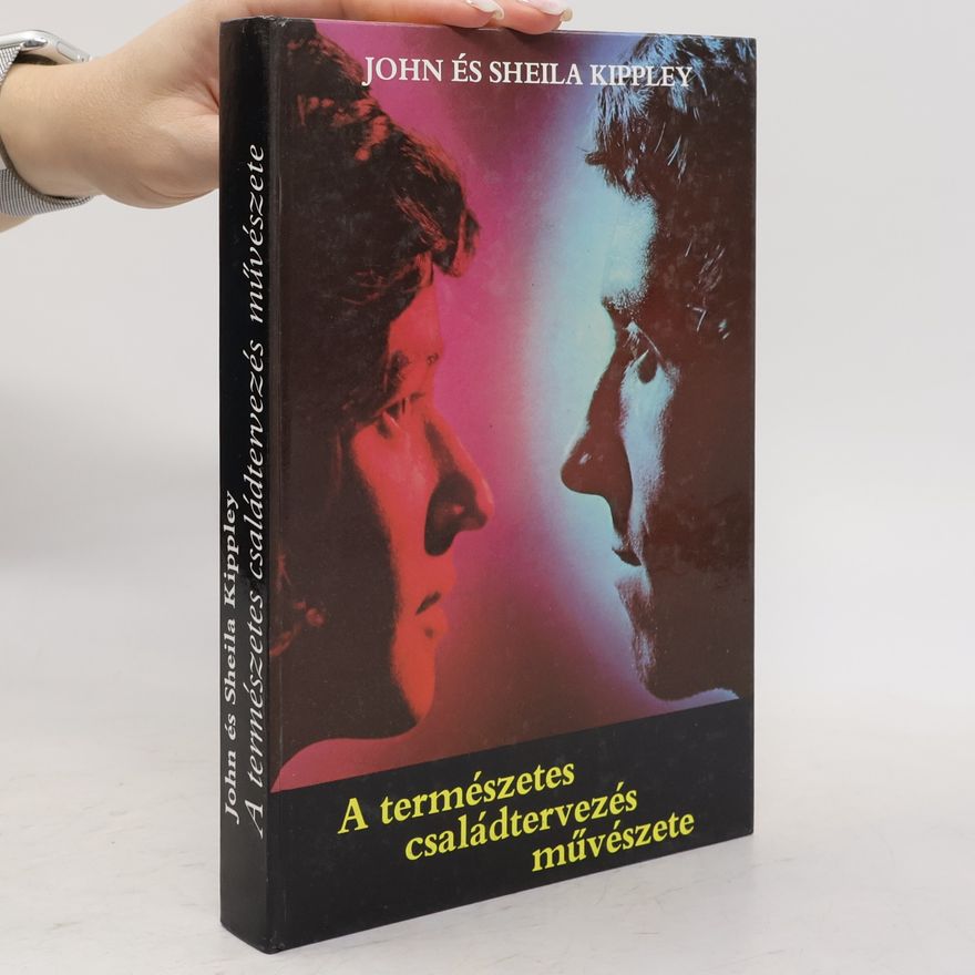 John Kippley A természetes családtervezés művészete