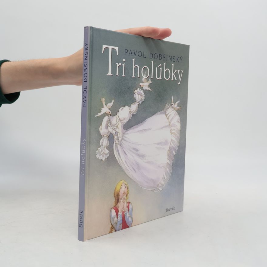 Pavol Dobšinský Tri holúbky
