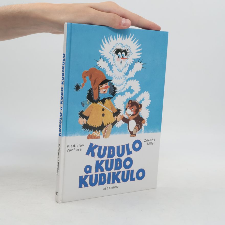 Vladislav Vančura Kubulo a Kubo Kubikulo