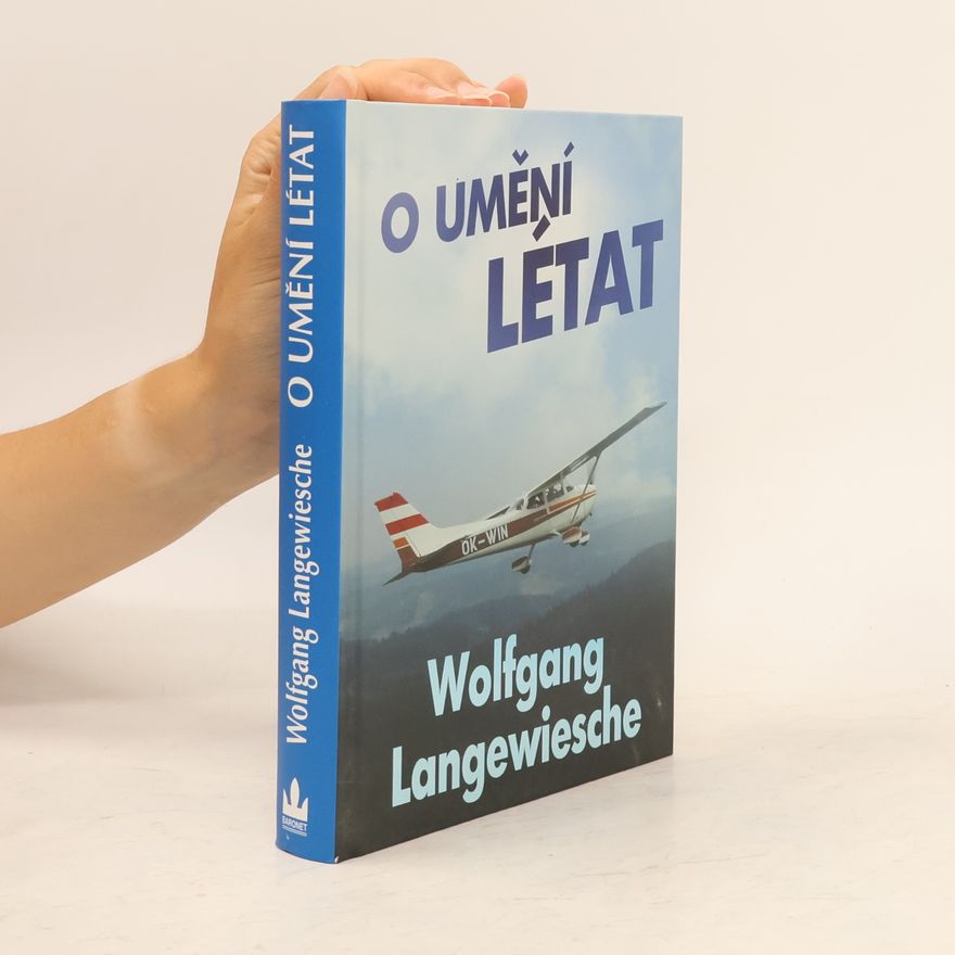 Wolfgang Langewiesche O umění létat