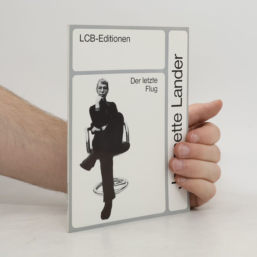 Annette Lander LCB-Editionen - 49: Der letzte Flug