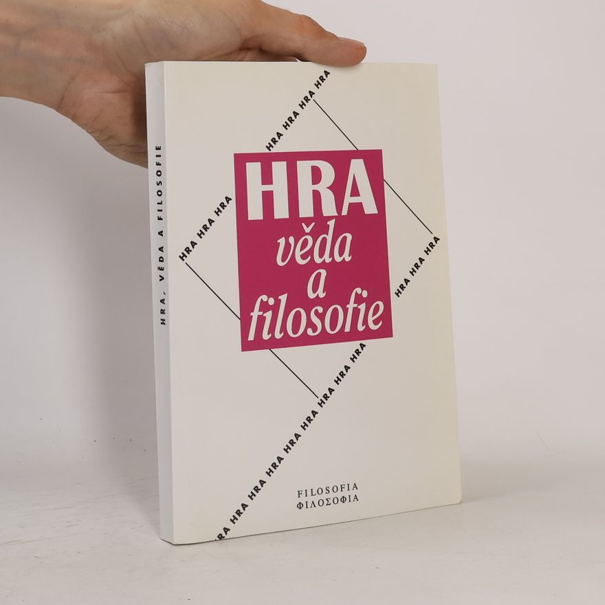 Kolektív autorov Hra, věda a filosofie