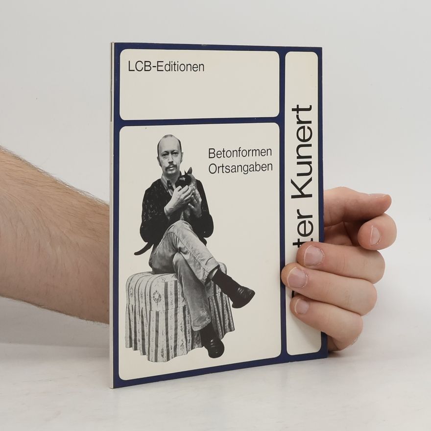 Günter Kunert Betonformen ortsangaben