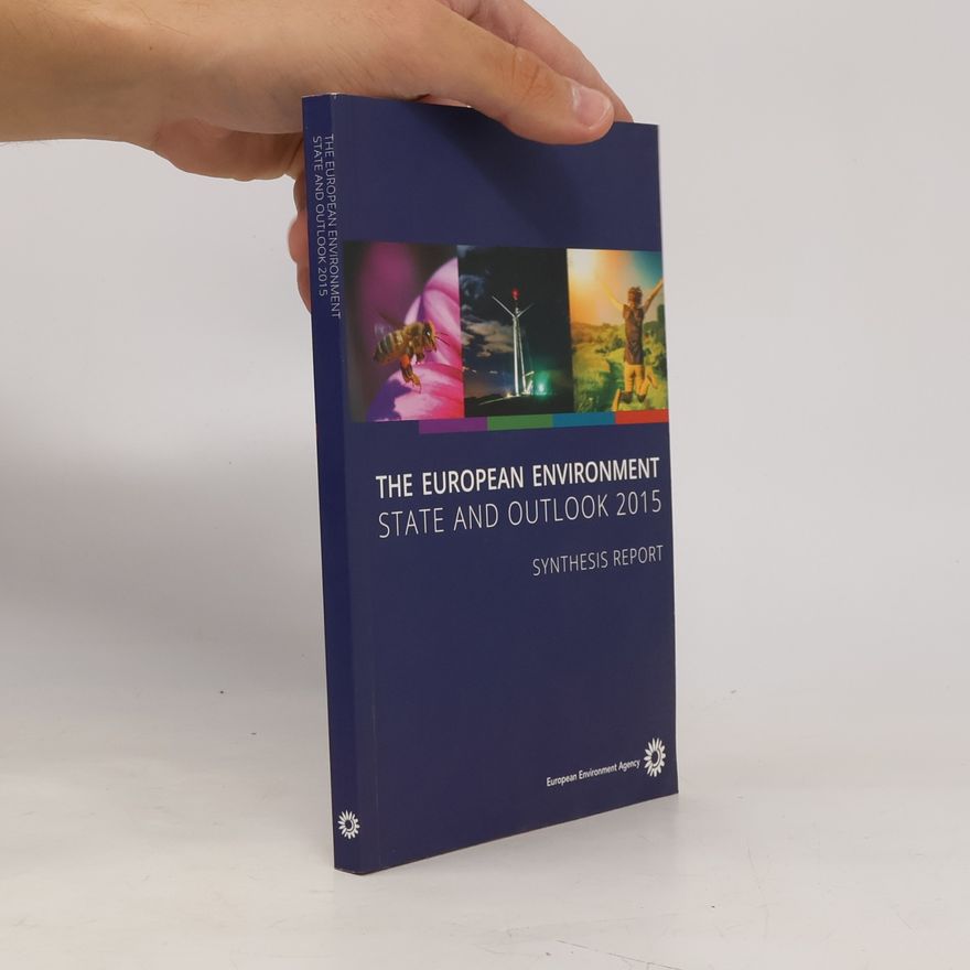 EEA The European Environment State And Outlook 2015