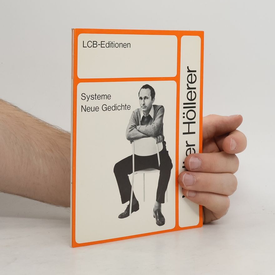 Walter Höllerer Systeme. Neue Gedichte