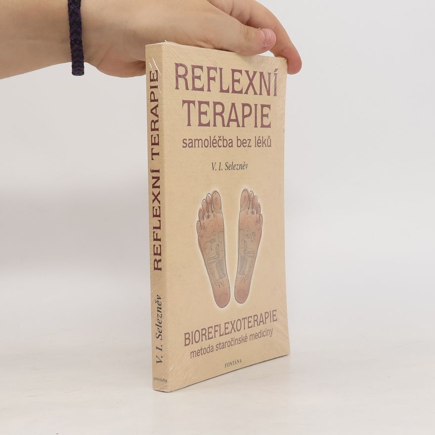Vladimir Seleznev Reflexní terapie : samoléčba bez léků