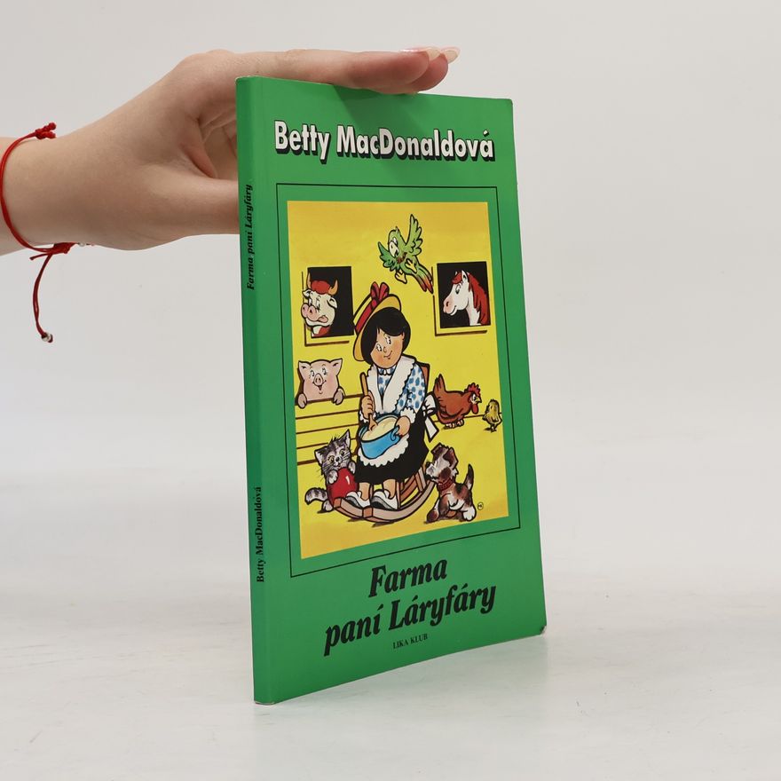 Betty MacDonald Farma paní Láryfáry