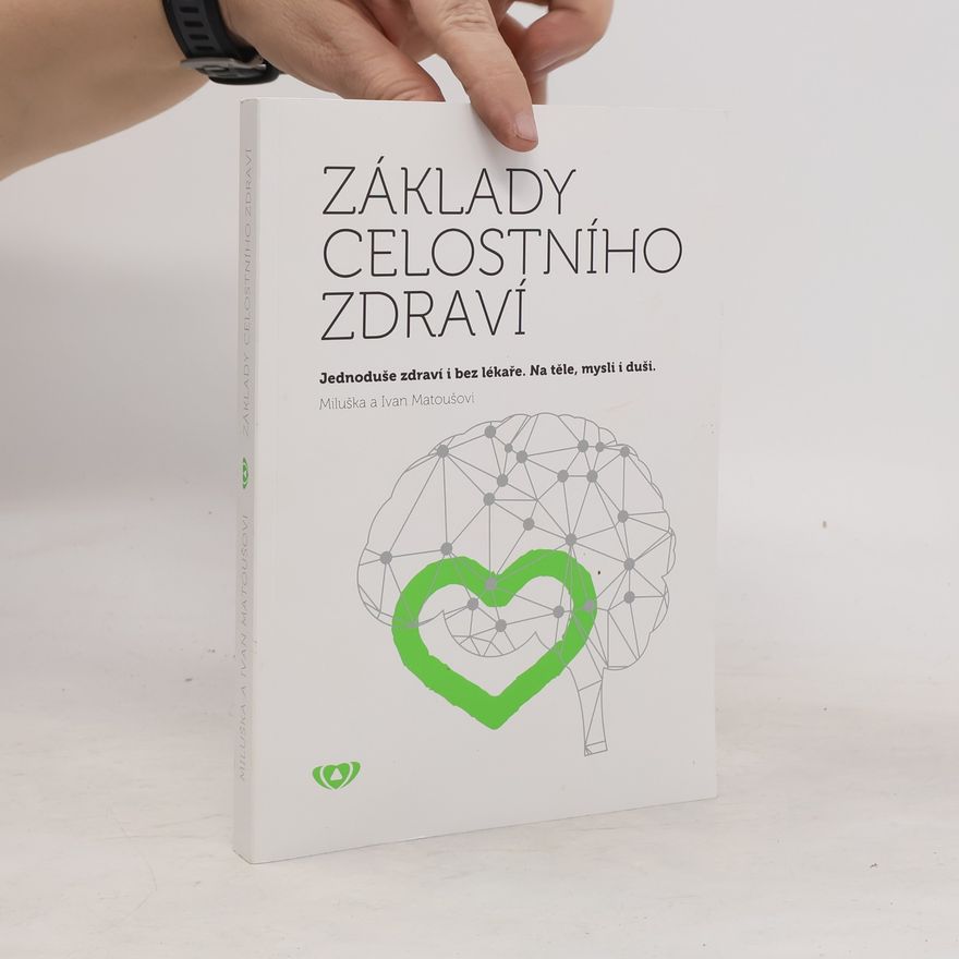 Ivan Matouš Základy celostního zdraví
