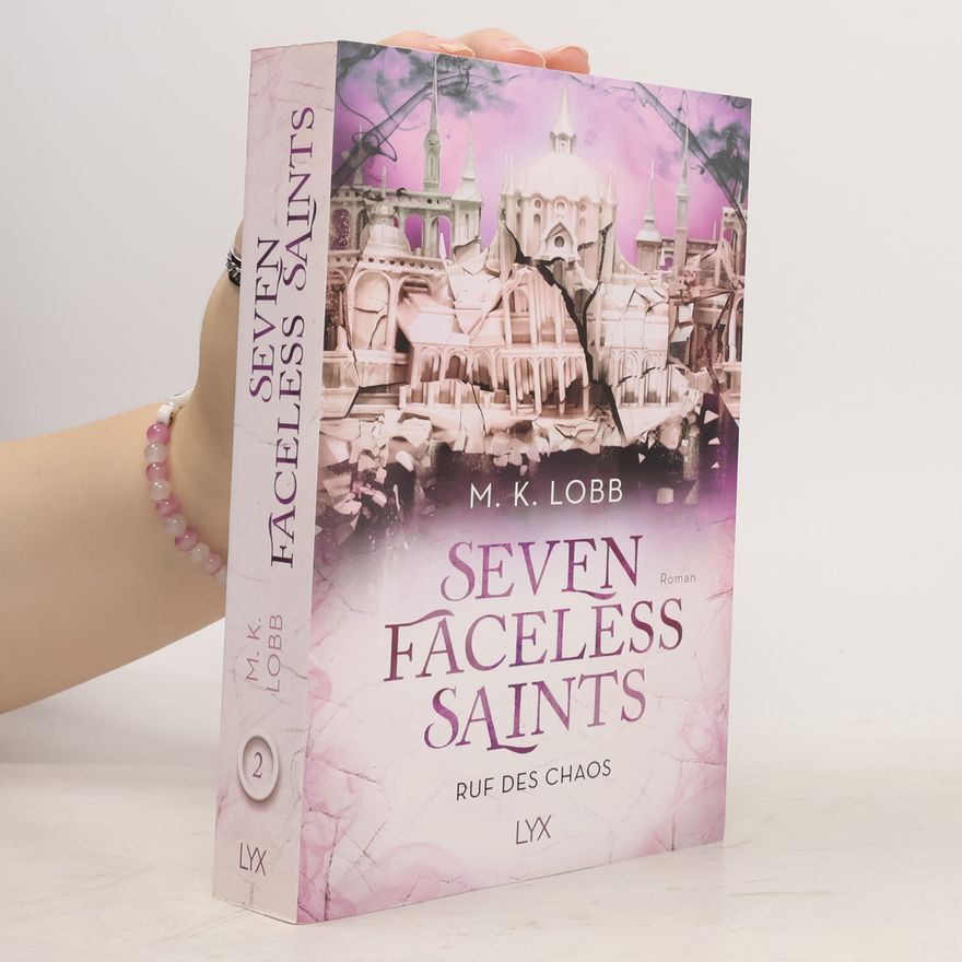 M. K. Lobb Ruf des Chaos / Seven Faceless Saints Bd.2