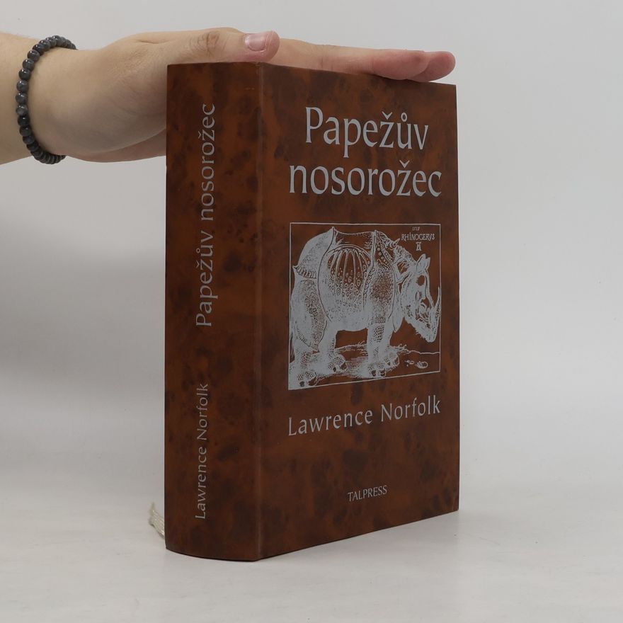 Lawrence Norfolk Papežův nosorožec