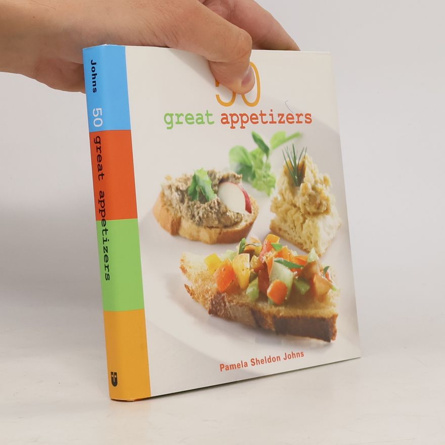 Pamela Sheldon Johns 50 Great Appetizers