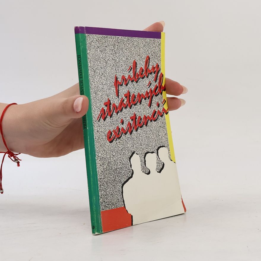 Autorenkollektiv Príbehy stratených existencií