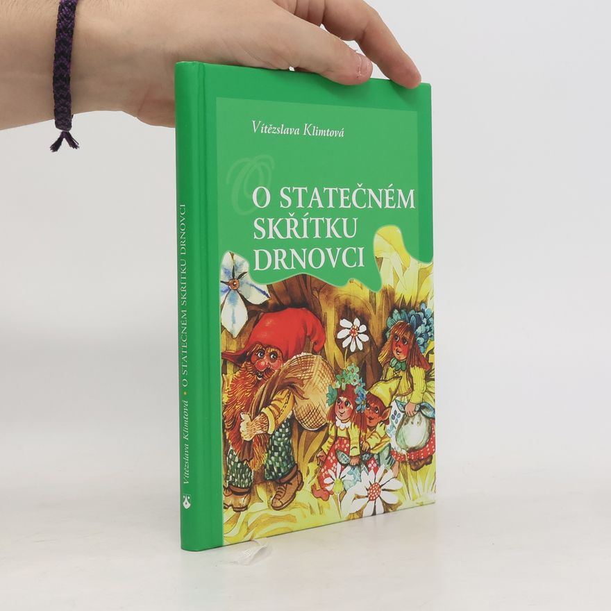 Vítězslava Klimtová O statečném skřítku Drnovci