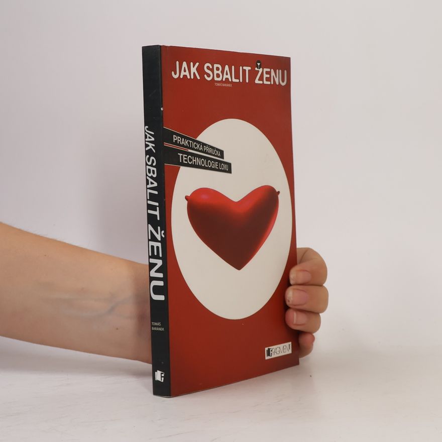 Tomáš Baránek Jak sbalit ženu