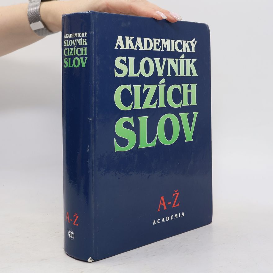 Věra Petráčková Akademický slovník cizích slov A-Ž