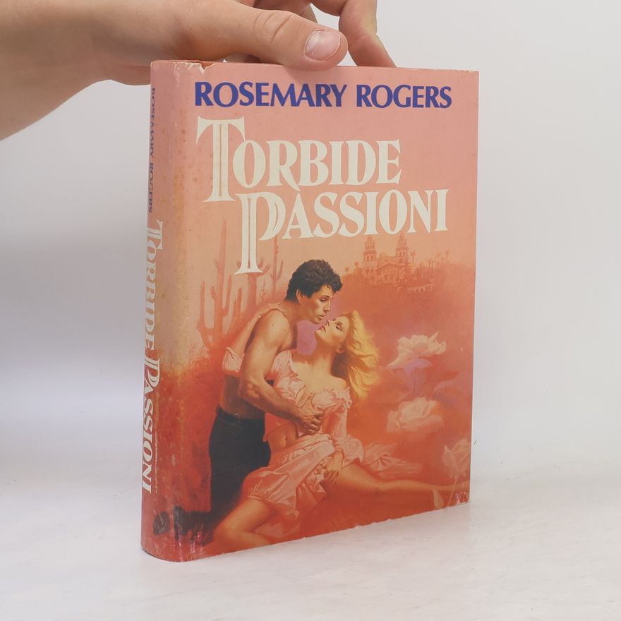 Rosemary Rogers Torbide passioni