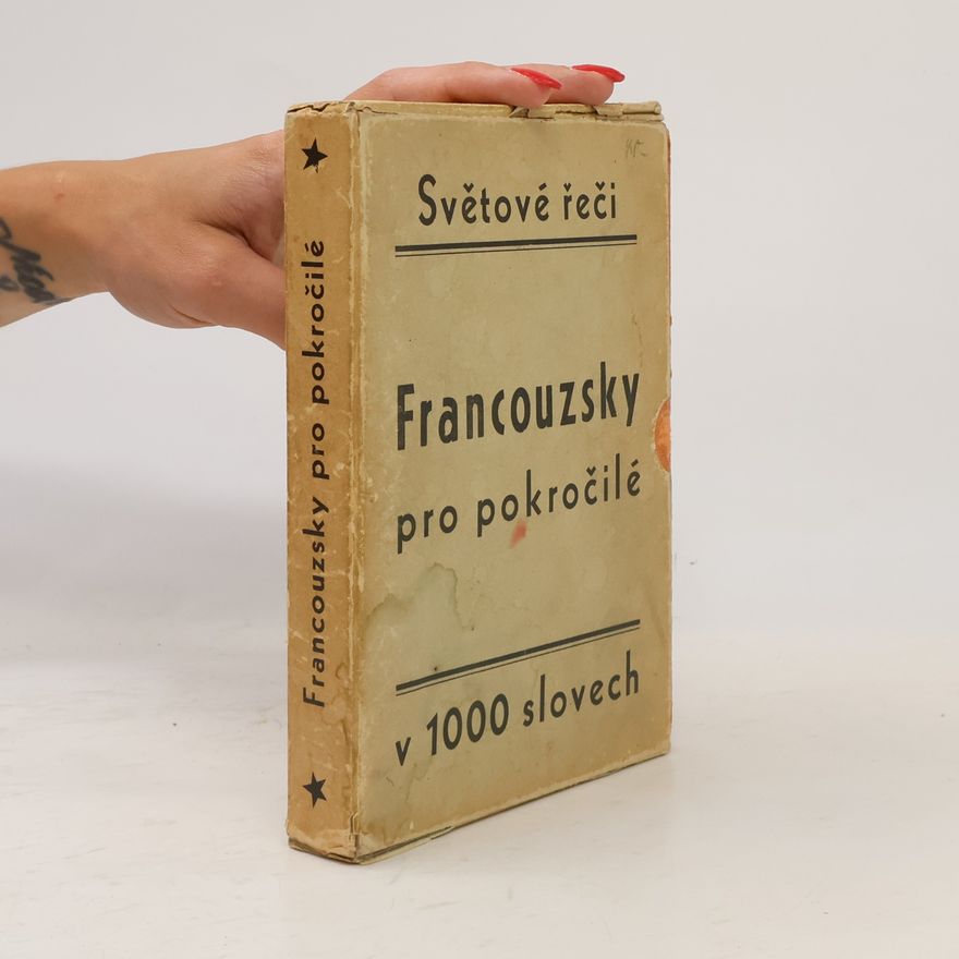 Jaromíra Hüttlová Francouzsky pro pokročilé v 1000 slovech