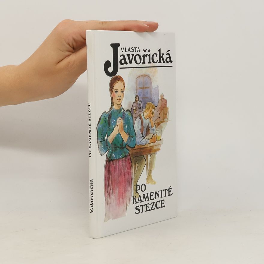 Vlasta Javořická Po kamenité stezce