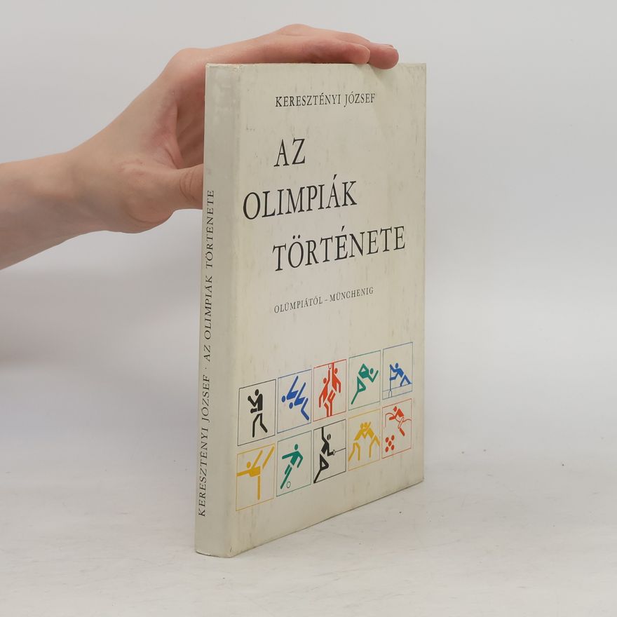 József Keresztényi Az olimpiák története