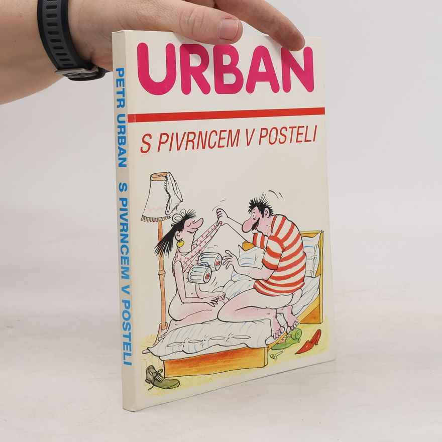 Petr Urban S Pivrncem v posteli