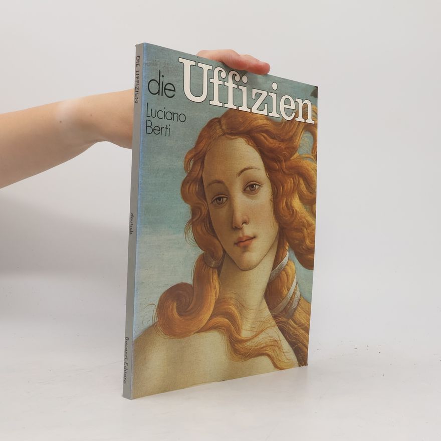 Luciano Berti Die Uffizien