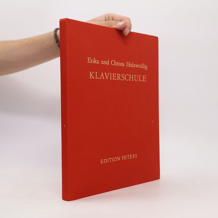 Autorenkollektiv Erika und Christa Holzweissig Klavierschule