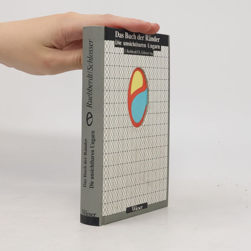 Ch. Schlosser Das Buch der Ränder, Die unsichtbaren Ungarn