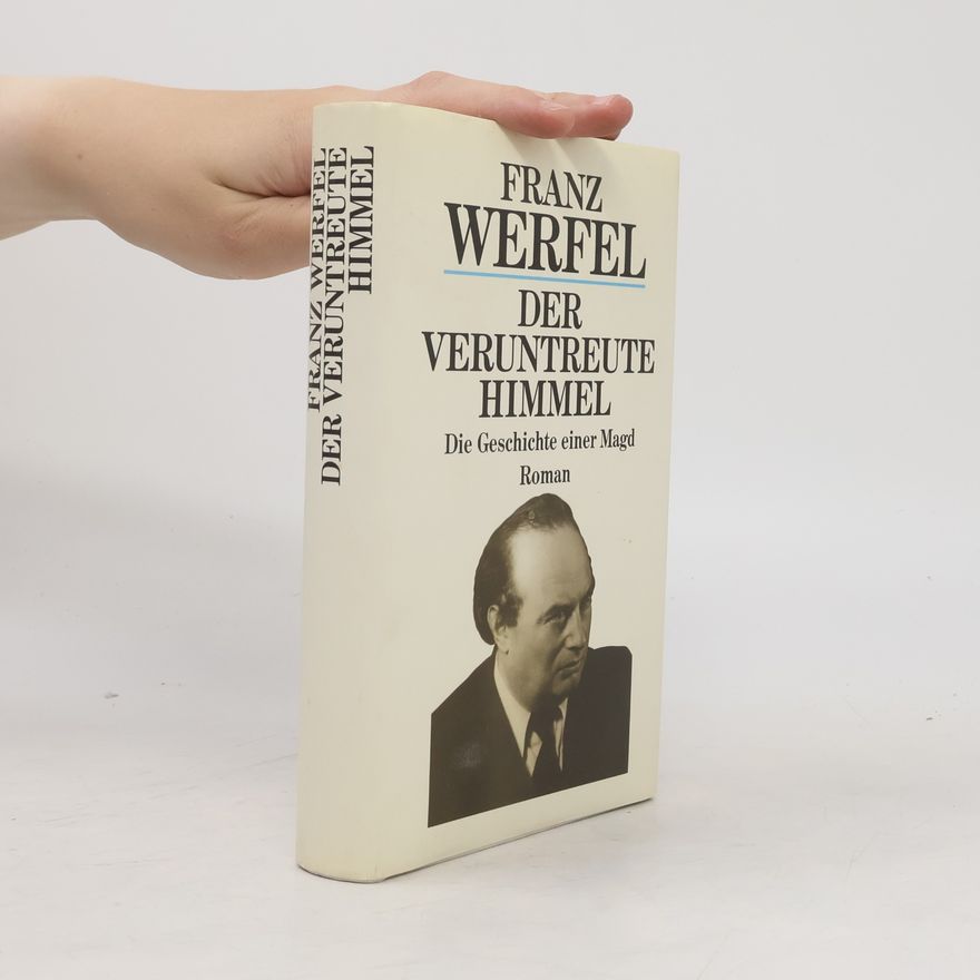 Franz Werfel Der veruntreute Himmel