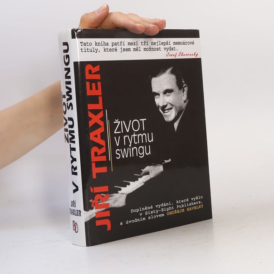 Jiří Traxler Život v rytmu swingu
