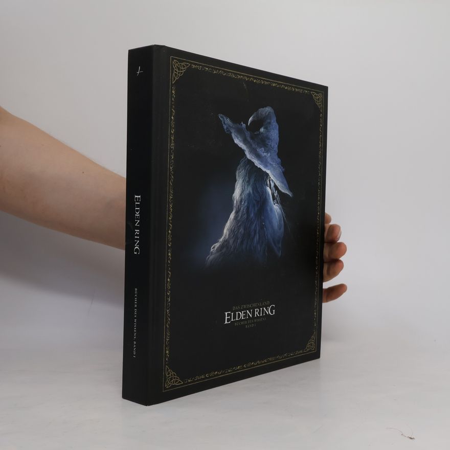 Autorenkollektiv Elden Ring – Bücher des Wissens, Band I: Das Zwischenland