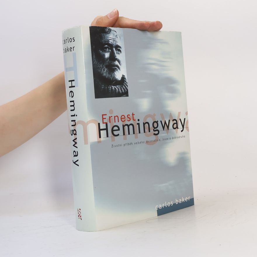 Carlos Baker Ernest Hemingway