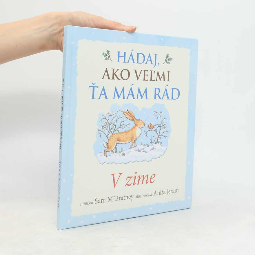 Sam MacBratney Hádaj, ako velmi ťa mám rád