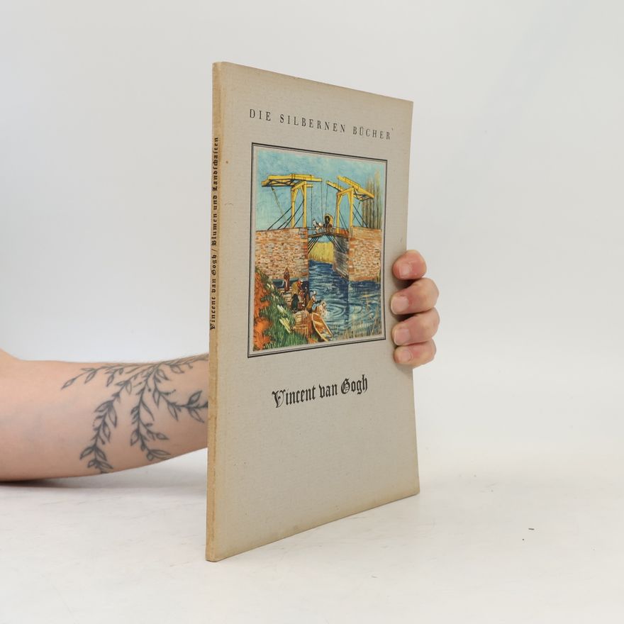 Collectif d'auteurs Die Silbernen Bücher: Vincent van Gogh