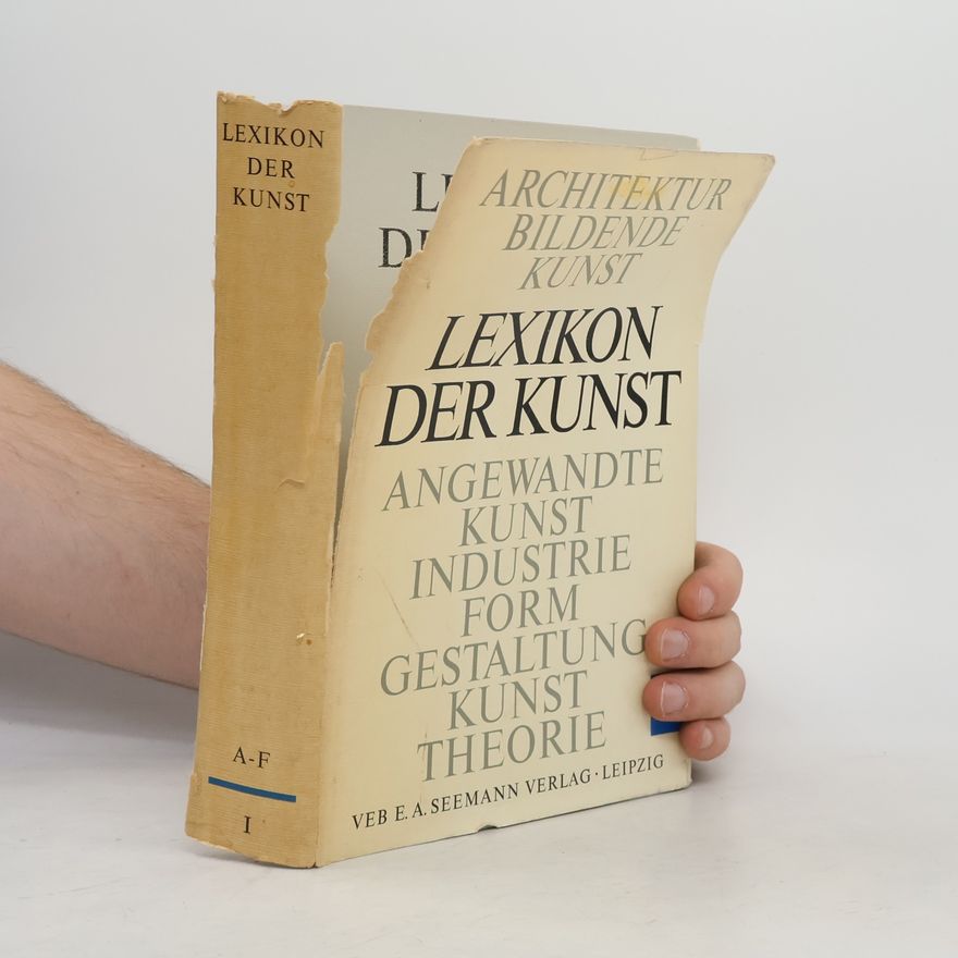 Autorenkollektiv Lexikon der Kunst I. A-F