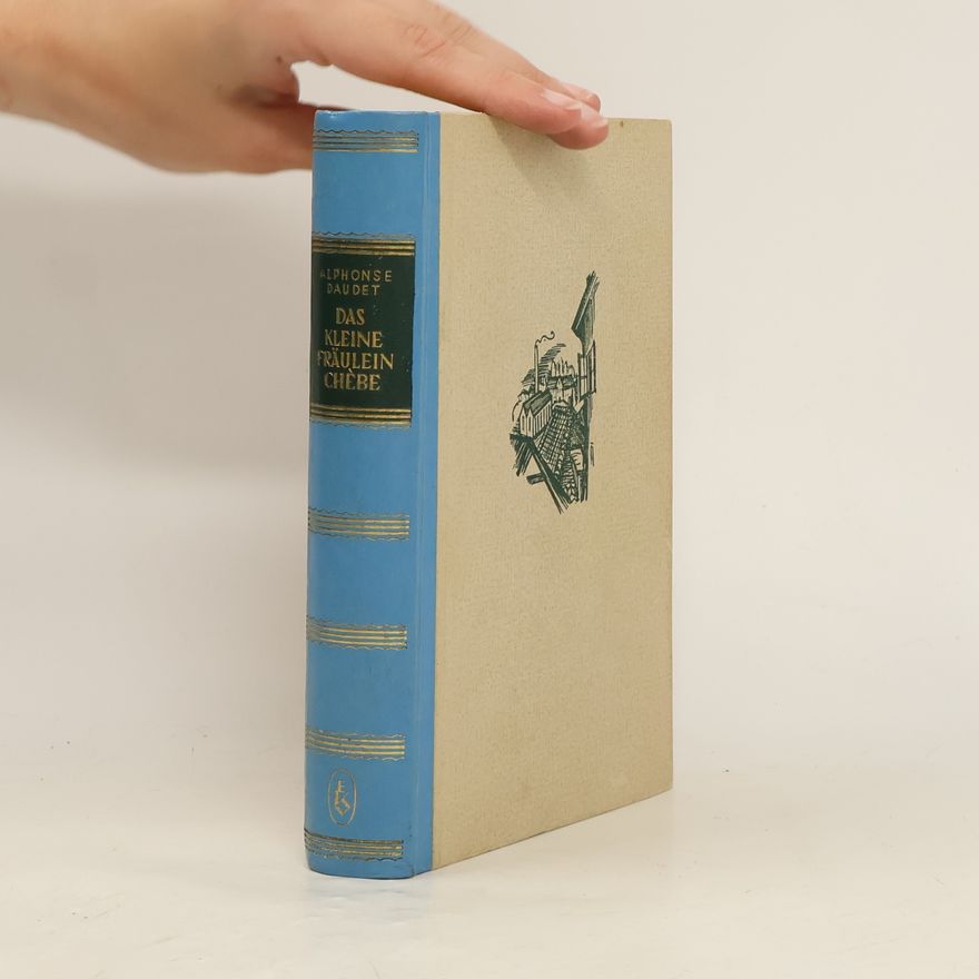 Alphonse Daudet Das kleine Fräulein Chebe