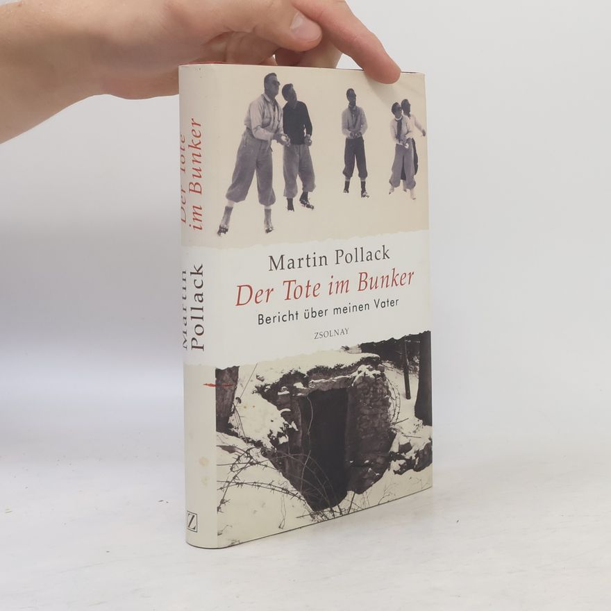 Martin Pollack Der Tote im Bunker