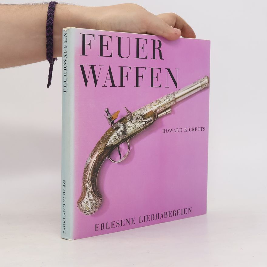 Howard Ricketts Feuer Waffen
