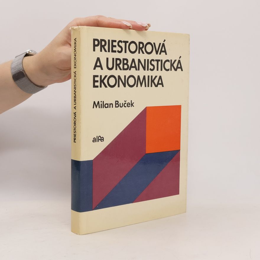 Milan Buček Priestorová a urbanistická ekonomika