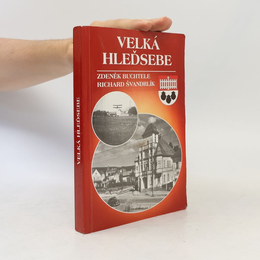 Zdeněk Buchtele Velká Hleďsebe v historii