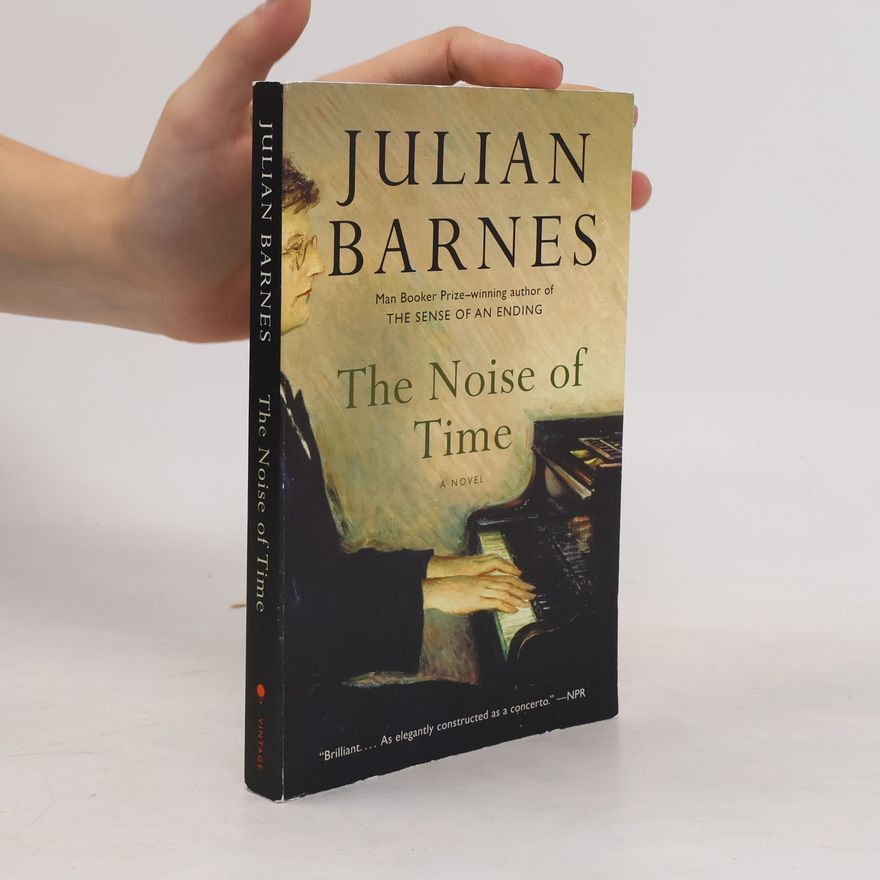 Julian Barnes The Noise of Time