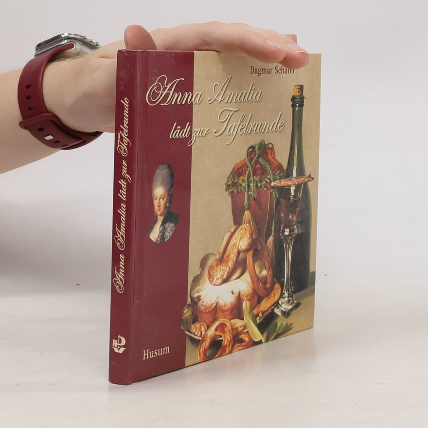 Dagmar Schäfer-Sackreuther Anna Amalia lädt zur Tafelrunde