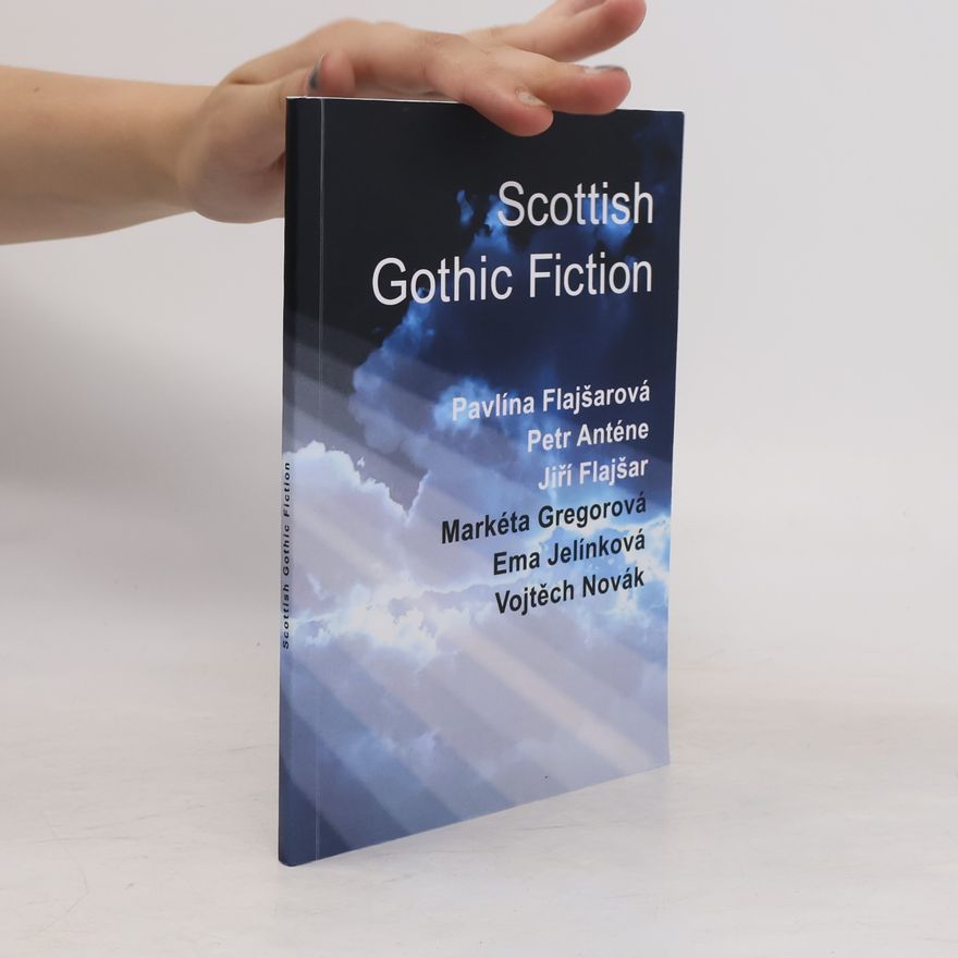 Pavlína Flajšarová Scottish Gothic Fiction