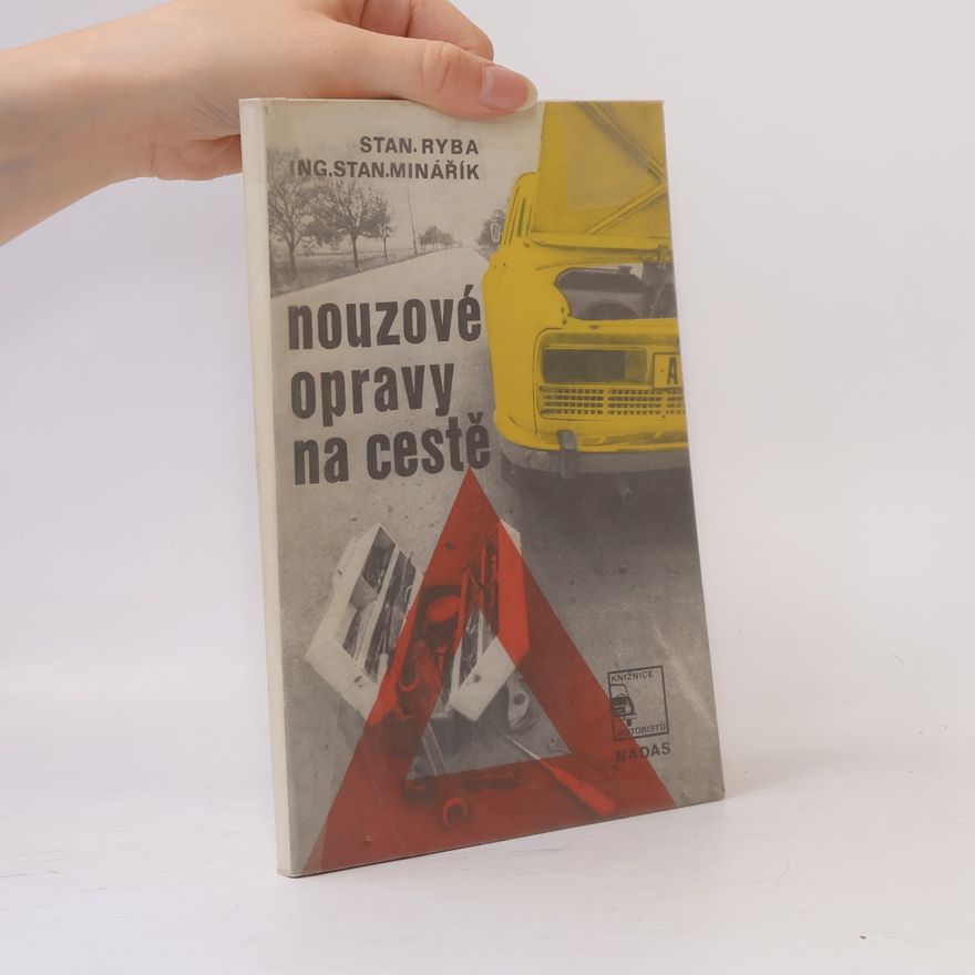 Stanislav Ryba Nouzové opravy na cestě
