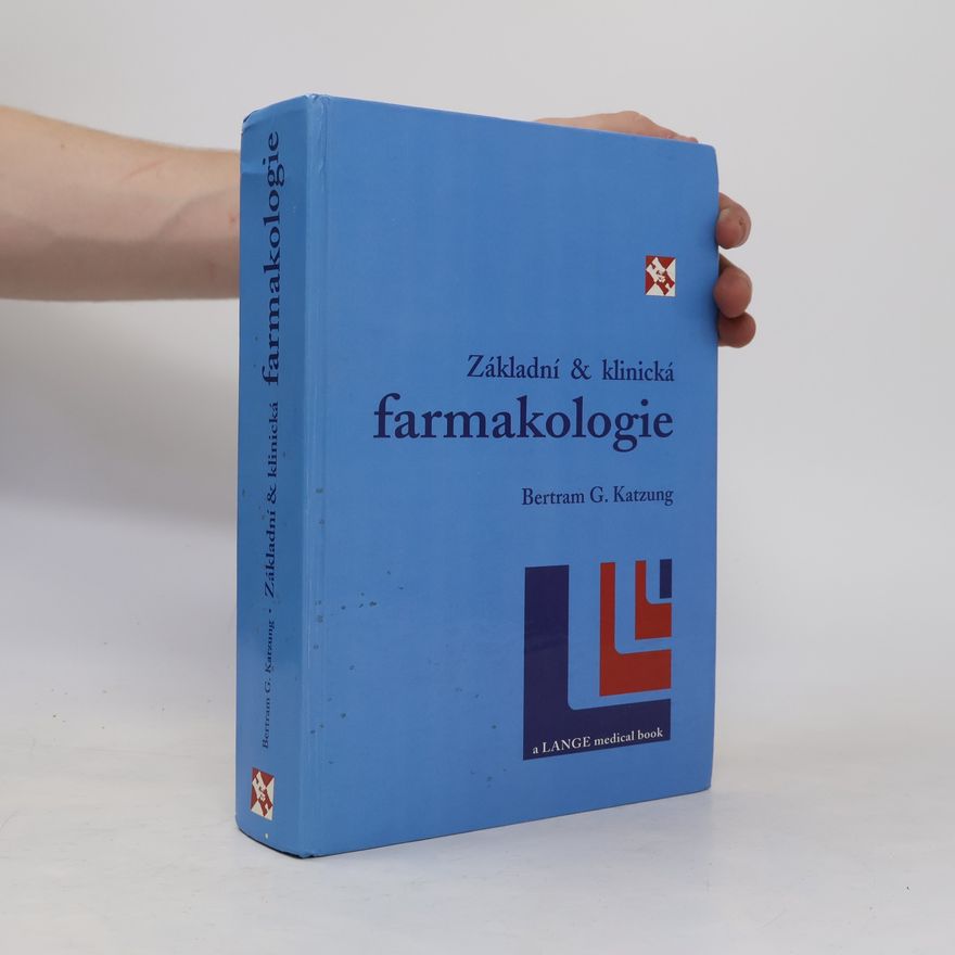 Bertram G. Katzung Základní & klinická farmakologie