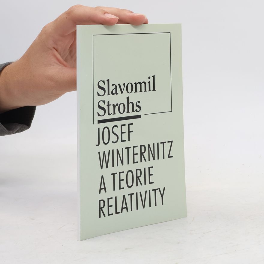 Slavomil Strohs Josef Winternitz a teorie relativity